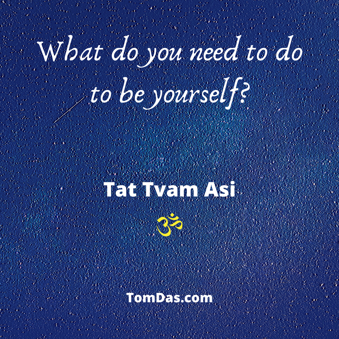 What do you need to do to be yourself